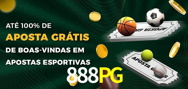 888PG Ate 100% de Aposta Gratis